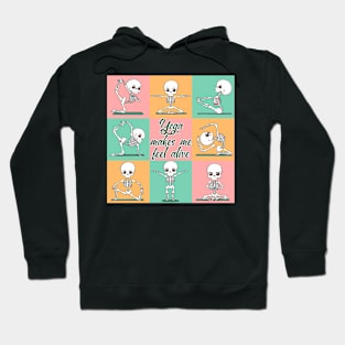 Skeleton - Yoga makes me feel alive Hoodie